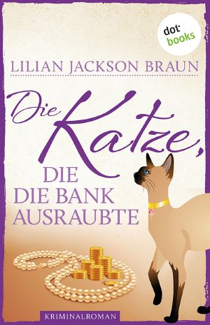 [Die Katze 22] • Die Katze, die die Bank ausraubte